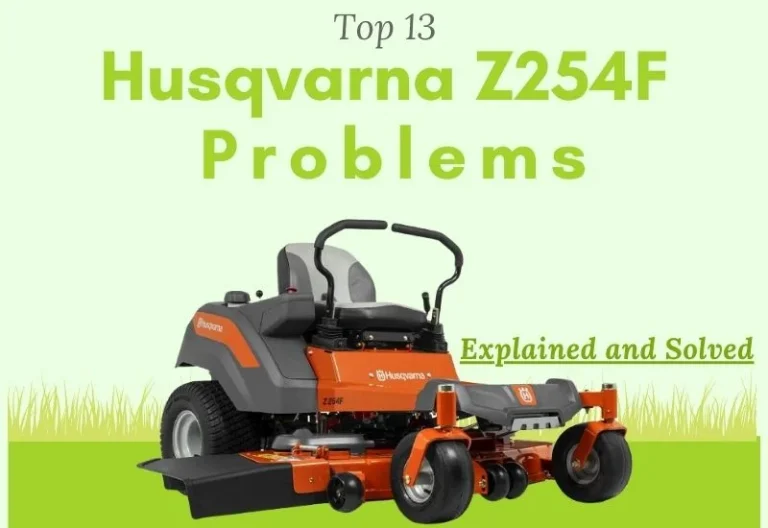 Top 13 Husqvarna Z254F Problems Explained and Solved