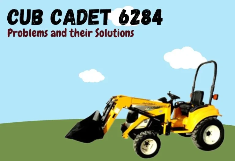 5 Common Cub Cadet 6284 Problems and Their Solutions