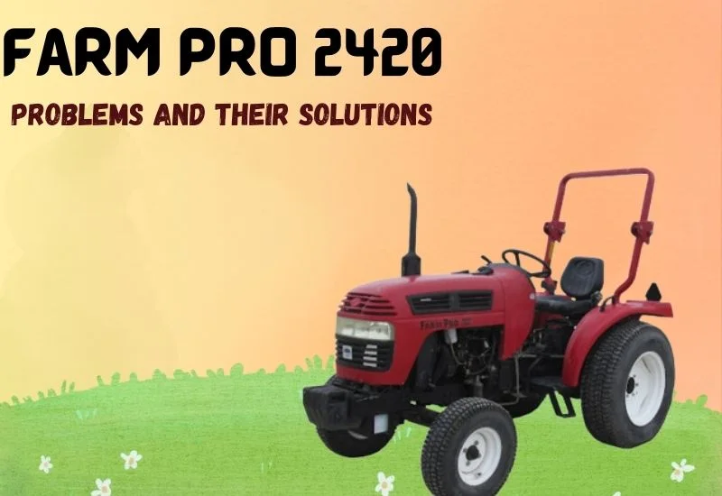 farm pro 2420 problems