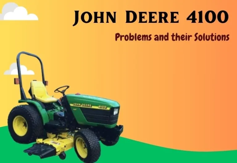 John Deere 4100 Problems and Their Solutions