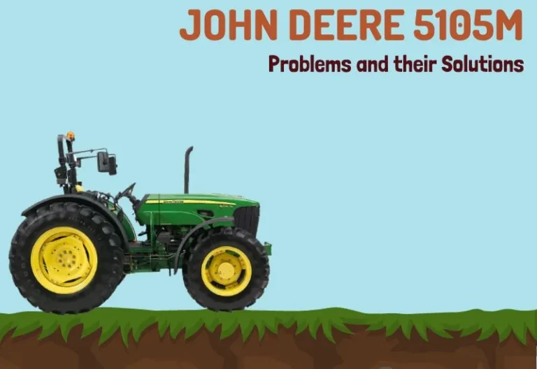 John Deere 5105M Problems and Their Solutions