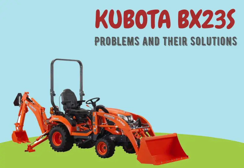 kubota bx23s problems