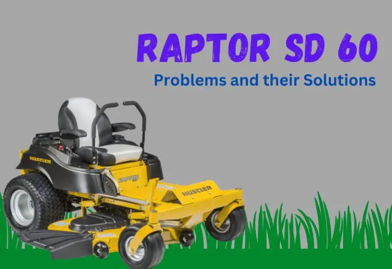 Raptor SD 60 Problems and Solutions